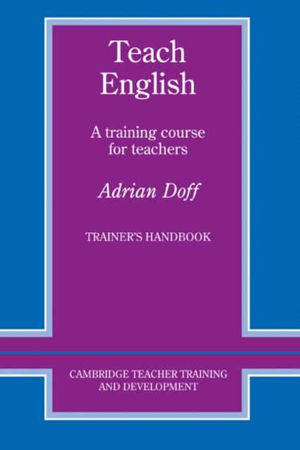 Книга Teach English Trainer's Handbook : A Training Course for Teachers