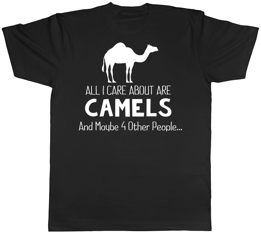 All I Care About are Camels and maybe 4 other people Mens Womens T-Shirt