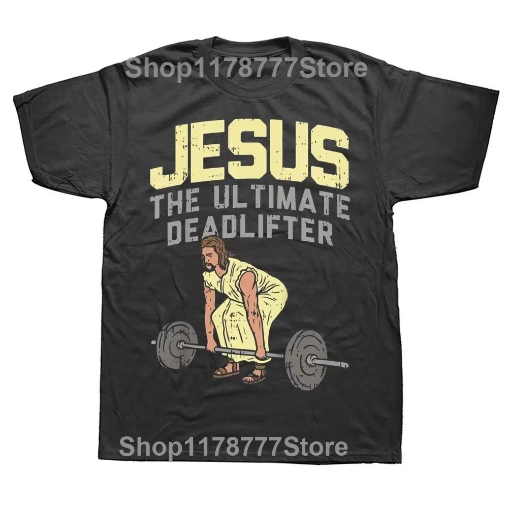 Deadlift Jesus Weightlifting Funny Gym T Shirts Graphic Streetwear Short Sleeve Birthday T-shirt Mens Clothing