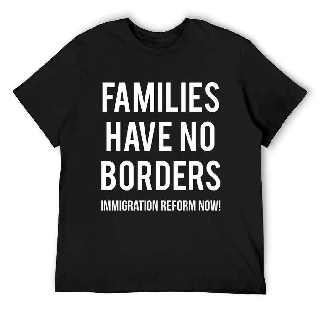 Families Have No Borders Immigration T-Shirt funny shirt cotton summer tops hippie clothes man clothes black t-shirts for men