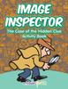 Книга Image Inspector : The Case of the Hidden Clue Activity Book