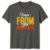 Learn From You Mistakes TShirt Inspirational Growth Quote 2026 Gift