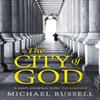 The City of God by Michael Russell Hardback Book 9781408715864
