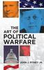 Книга The Art of Political Warfare