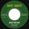 7inch Record CARLOS MORGAN - Shake Your Body / Shake Your Body D RF190 Hot Shot/Reggae 1981 Europe Reggae, Ska & Dub