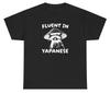 Fluent In Yapanese T Shirt Funny Sarcastic Racoon Extrovert Yapping Silly Tee