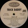 12-дюймовая пластинка TRICK DADDY - Заткнись (Ремикс) DMD2567 Слип-н-слайд Re 2000 США Рэп и хип-хоп/R&B Б/у