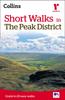 The Short Walks In the Peak District : Guide To 20 Local Walks Book