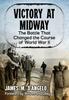 Книга Victory At Midway : The Battle That Changed the Course of World War II