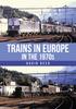 The Trains In Europe In the 1970s Book