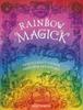 Книга Rainbow Magick : Twelve Creative Color Quests for Art Witches