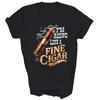 I'm Aging Like A Fine Cigar Funny Fathers Day Unisex Shirt Gift