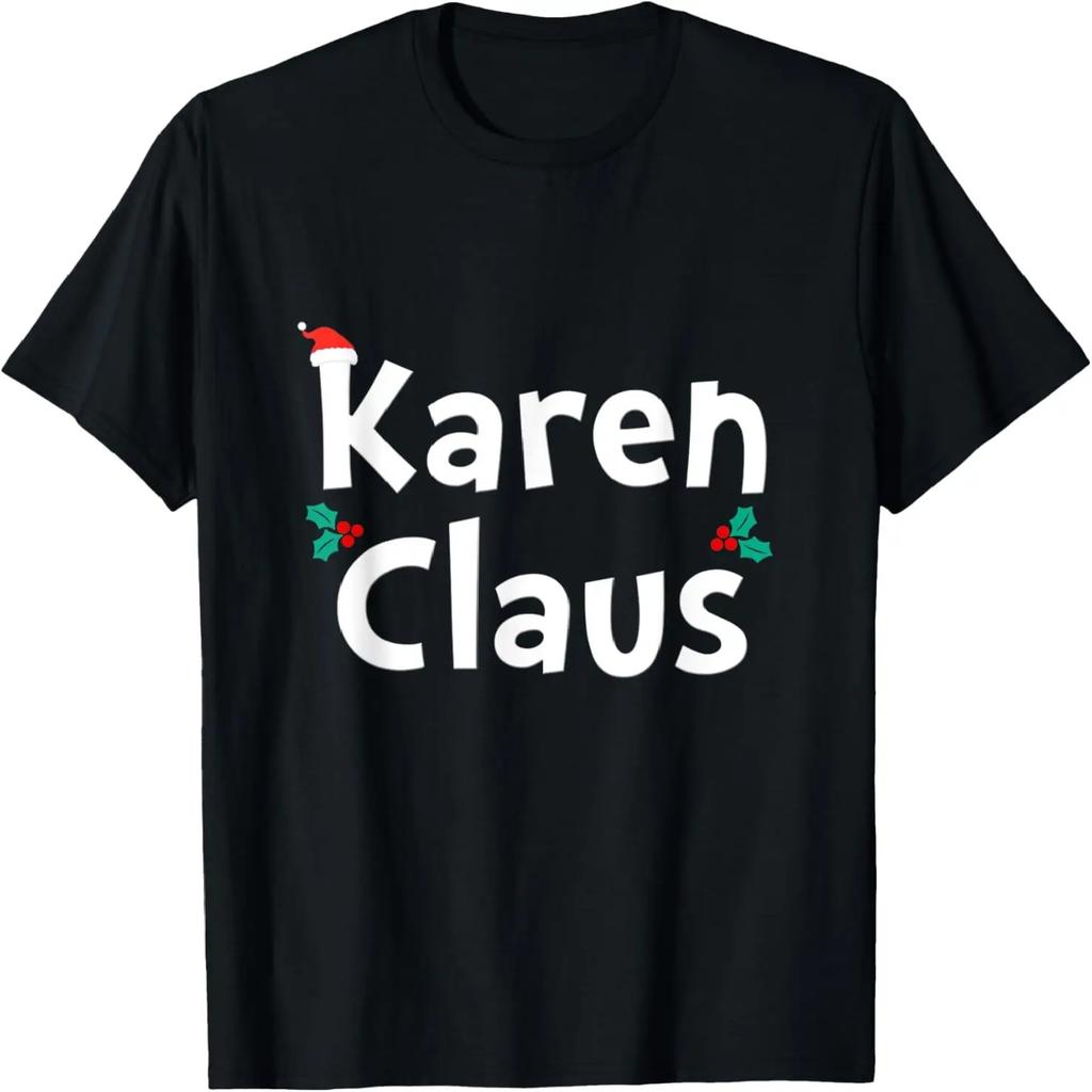 Karen Claus Funny Christmas Meme Joke Gift Matching Couple T-Shirt