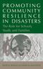 Книга Promoting Community Resilience In Disasters : The Role for Schools, Youth, and Families