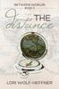 Книга Between Worlds 2 The Distance by Lori Wolf-Heffner - Paperback