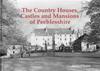 Книга The Country Houses, Castles and Mansions of Peeblesshire