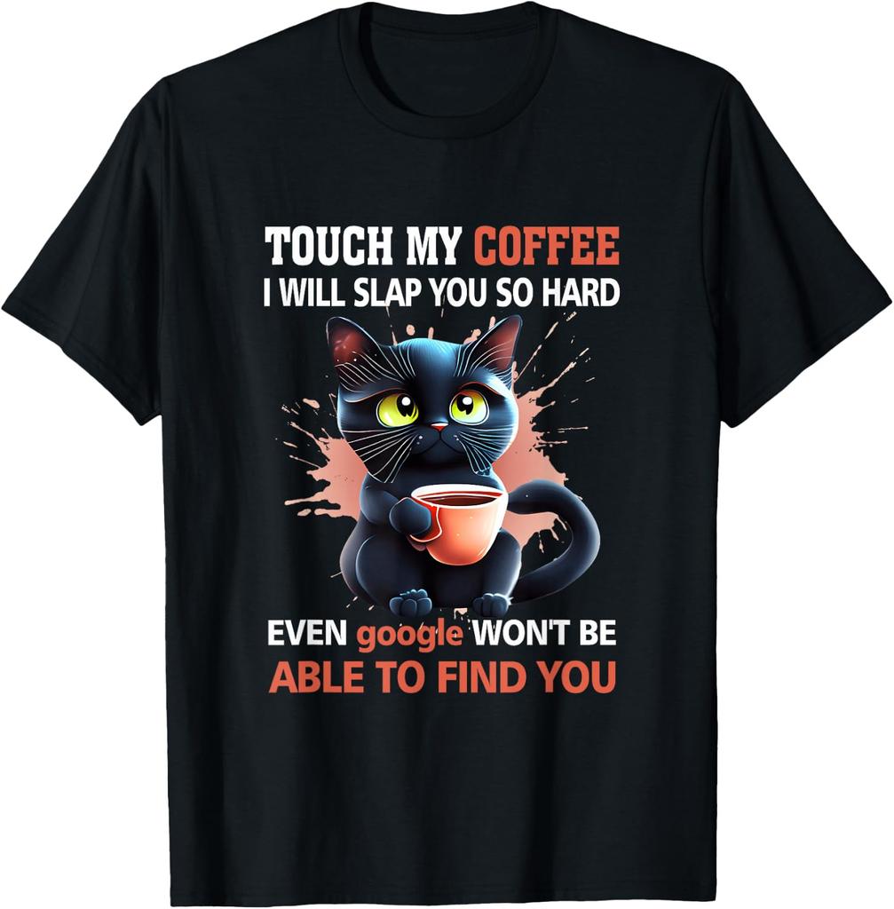 Dont Touch My Coffee Or The Black Cat Will Teach You A Lesson Tshirt