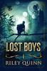 Книга Lost Boys : Book One of the Lost Boys Trilogy : 1