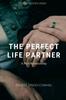 Книга The Perfect Life Partner