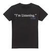 Frasier Mens IÂ´m Listening T-Shirt