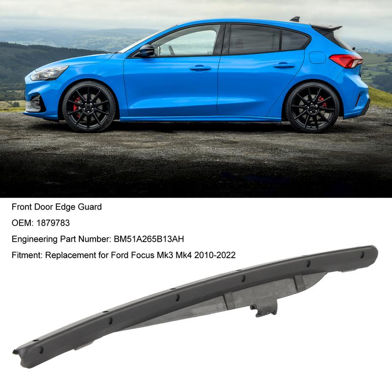 Car Front Left N S Door Edge Shield Protector 1879783 Replacement for Focus Mk3 Mk4 2010‑2022 Car Accessories