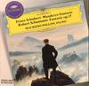 CD SCHUBERT & SCHUMANN - Schubert: Wanderer-Fantasie; Schuma 4474512 Deutsche Grammo 1996 Germany Classical Used