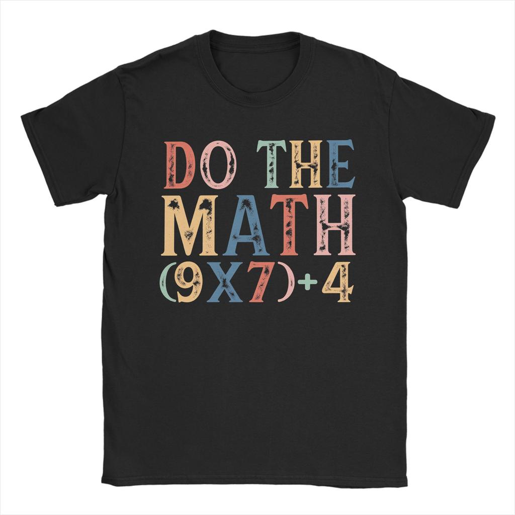 Awesome Do The Math 67 T-Shirts for Men Crewneck Cotton T Shirts  Short Sleeve Tees Graphic Tops
