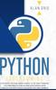 Книга Python Programming The Easiest Python Crash Course To Go Deep Through The Main by ALAN GRID - Hardback