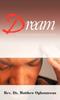 The Dream : Great Secrets Are Revealed In Your Dreams Book