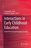 The Interactions In Early Childhood Education : Recent Research and Emergent Concepts Book