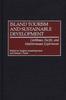 Книга Island Tourism and Sustainable Development : Caribbean, Pacific, and Mediterranean Experiences