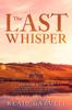 Книга The Last Whisper : The Second Edition