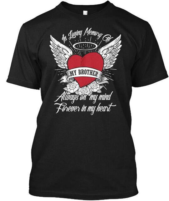 Rip Brother Remembrance Gifts T shirt Made in the USA Size S to 5XL
