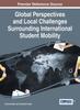 Книга Global Perspectives and Local Challenges Surrounding International Student Mobility