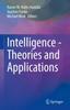 The Intelligence - Theories and Applications Book