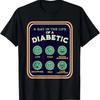 Type One Diabetes A Day As A Diabetic Funny T1D Awareness T-Shirt