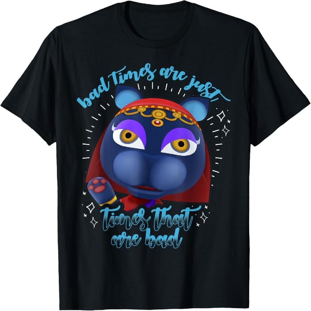 Animal Crossing Bad Times Are Just Times That Are Bad T-Shirt