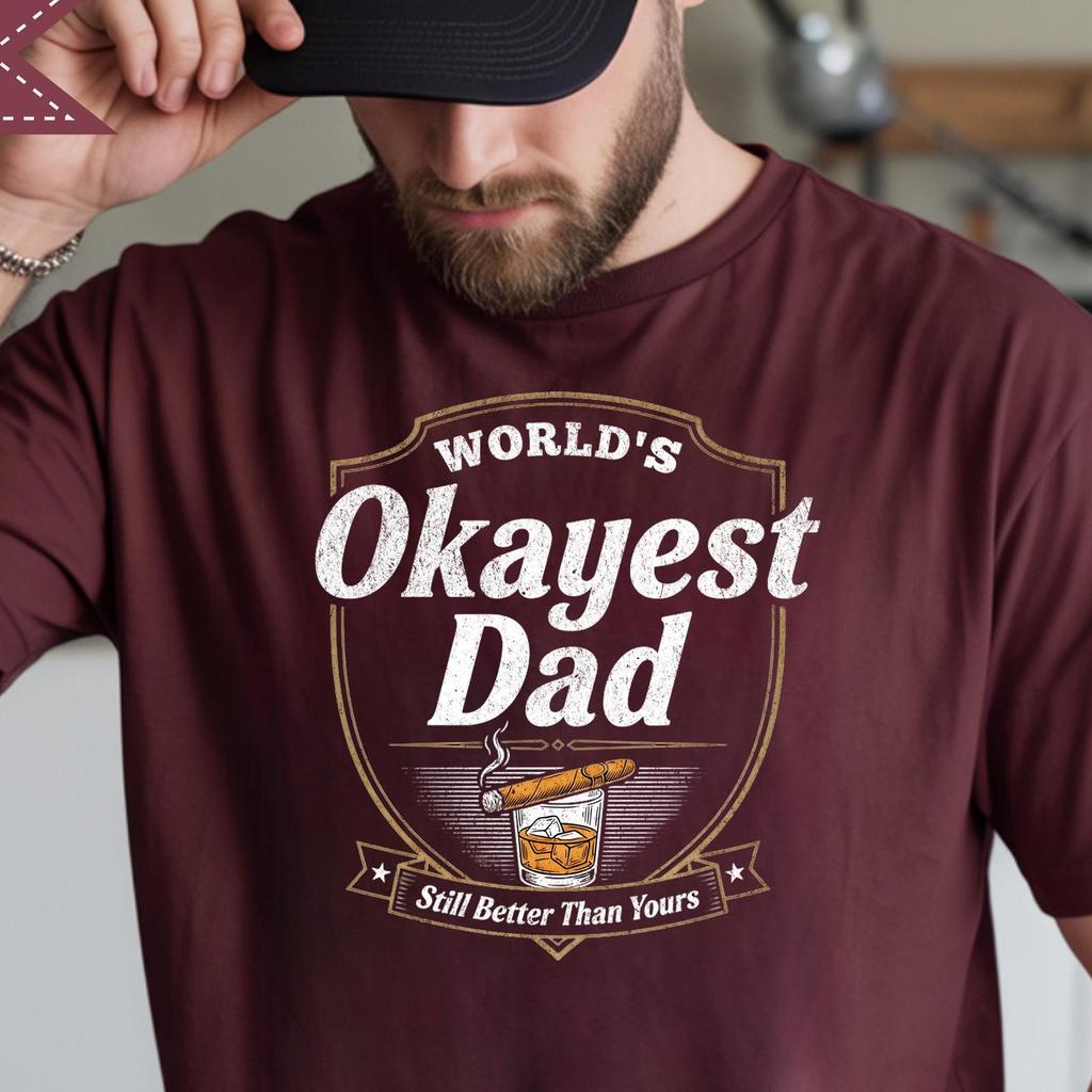 World's Okayest Dad Shirt, Father's Day Gift, Comfort Colors® Funny Cigar Whiskey T-Shirt, Whiskey & Cigar Lover Gift