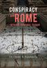 Книга Conspiracy In Rome---Intrigue, Romance, Terror