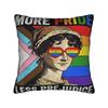 More Pride Less Prejudice  Pillowcases Accessories Printing Cushion Cover Decorative  Pillow Case Cover Car Multi Size