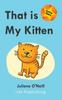 Книга That Is My Kitten