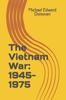 The The Vietnam War : 1945-1975 Book