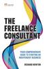 Книга Freelance Consultant, The: Your Comprehensive Guide To Starting an Independent Business