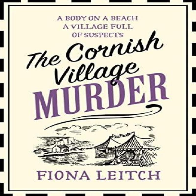 The Cornish Village Murder by Fiona Leitch Paperback Book 9780008436582