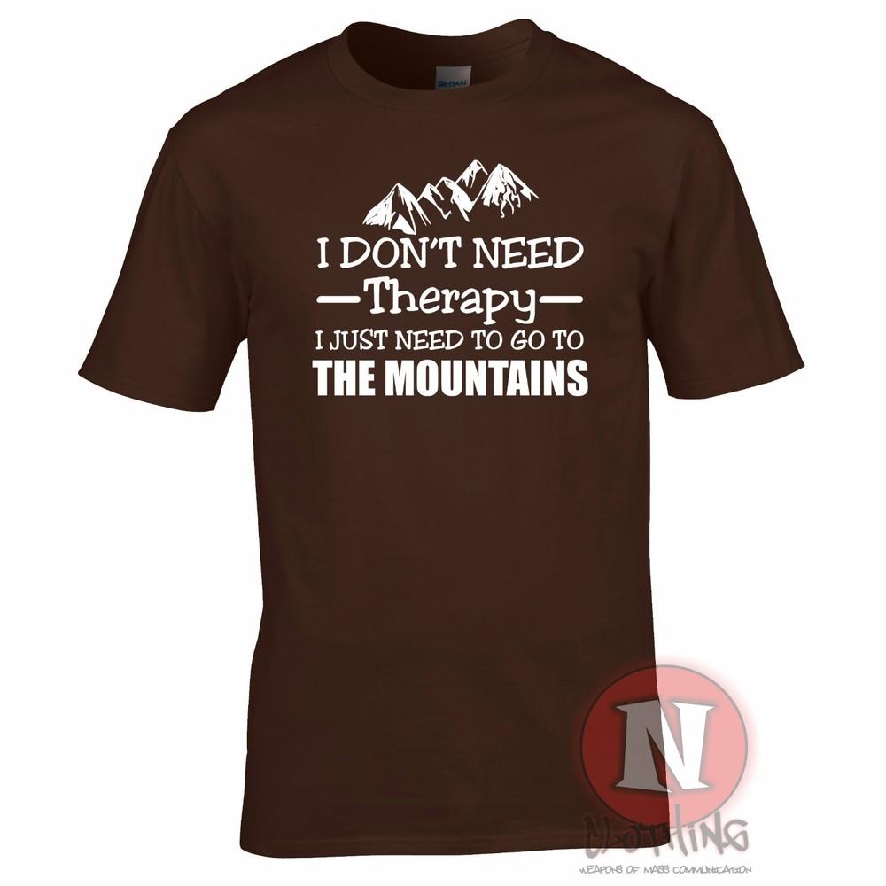 I Dont Need Therapy I Just Need To Go To The Mountains TShirt Funny Hiking Tee