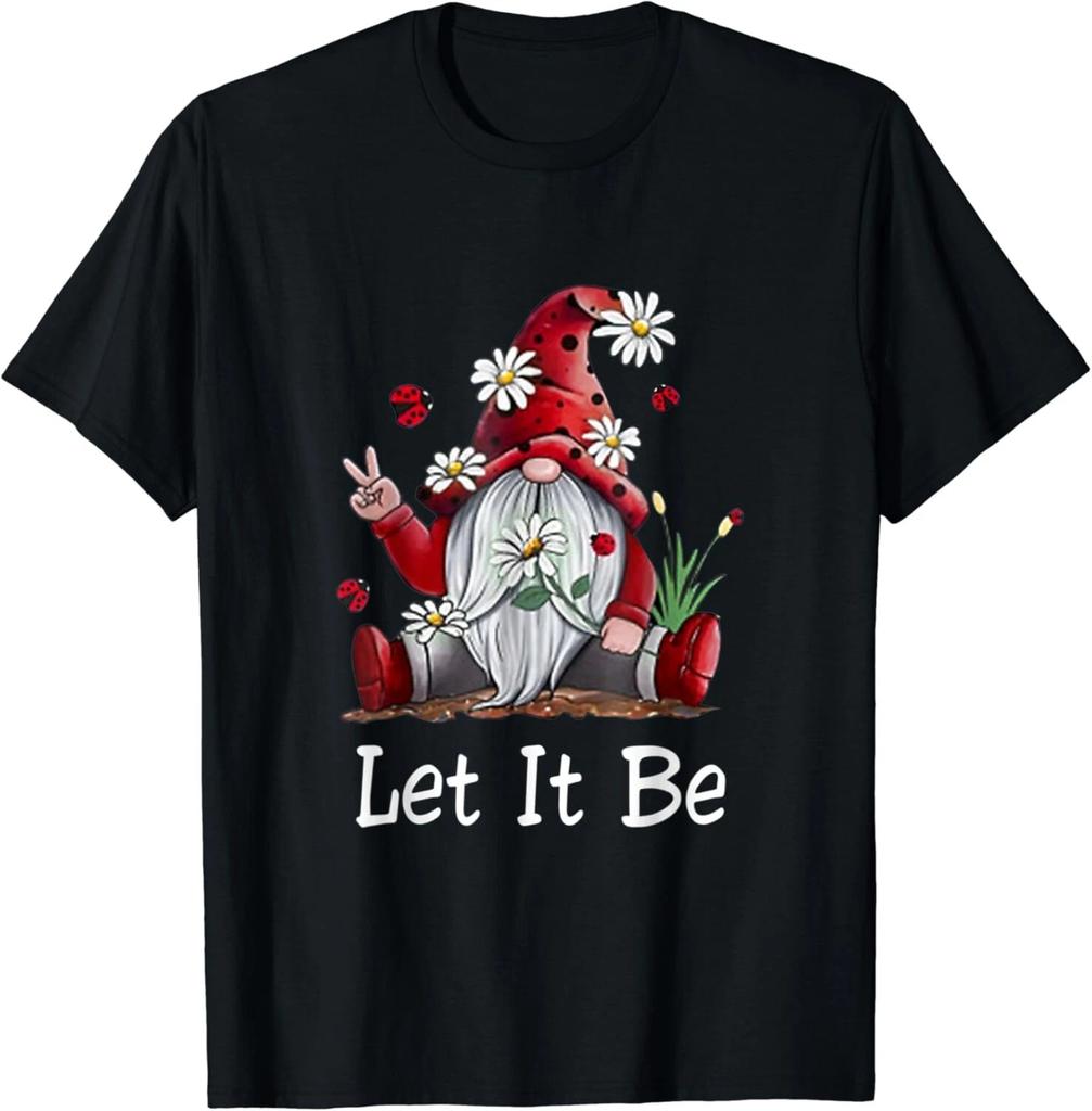 Hippie Let It Be Gnome Gifts Unisex T-Shirt