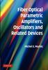 Книга Fiber Optical Parametric Amplifiers, Oscillators and Related Devices