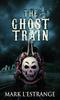 The The Ghost Train Book