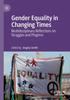 Книга Gender Equality In Changing Times : Multidisciplinary Reflections On Struggles and Progress