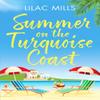 Summer On the Turquoise Coast by Lilac Mills Paperback Book 9781804360194